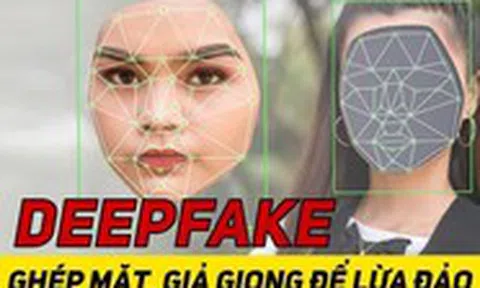 Công an cảnh báo hình thức lừa đảo Deepfake giống hệt người thân